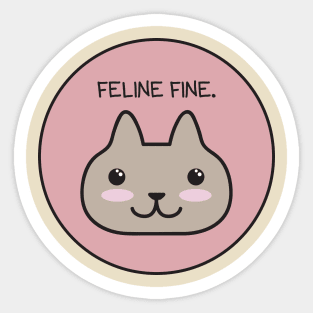 Feline Fine Sticker